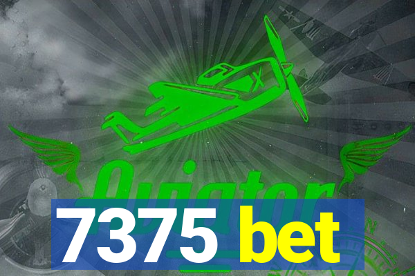 7375 bet